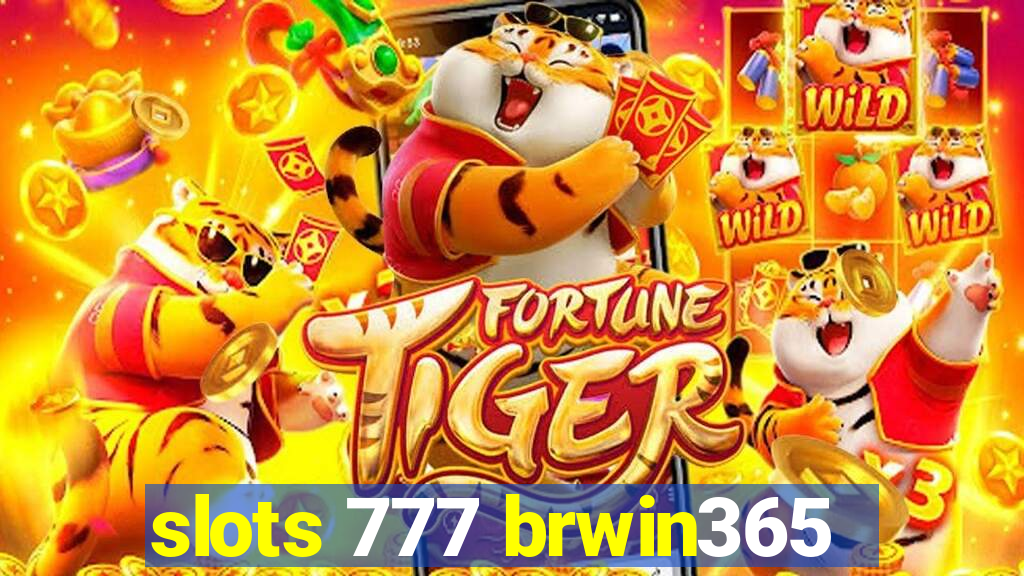 slots 777 brwin365